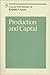Production and Capital (Vol...