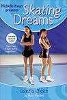 Coach's Choice (Michelle Kwan presents Skating Dreams, #6)