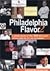 Philadelphia Flavor: A Second Helping