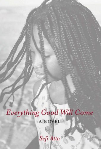 Everything Good Will Come (Hardcover)