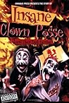 Omnibus Press Presents The Story of Insane Clown Posse Omnibus Press Presents The Story of Insane Clown Posse