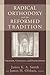 Radical Orthodoxy and the Reformed Tradition by James K.A. Smith