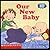Our New Baby (Cuddly Board Books)