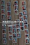 Masculinities by Raewyn W. Connell