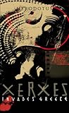 Xerxes Invades Greece by Herodotus Xerxes Invades Greece by Herodotus