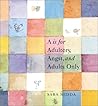 "A" Is for Adultery, Angst, and Adults Only "A" Is for Adultery, Angst, and Adults Only