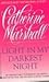 Light in My Darkest Night by Catherine Marshall Light in My Darkest Night by Catherine Marshall