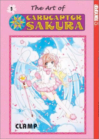 The Art of Cardcaptor Sakura, Vol. 3 (Paperback)