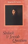 Shylock and the Jewish Question (Johns Hopkins Jewish Studies)
