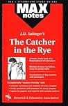 Max Notes J. D. Salinger's the Catcher in the Rye (Max Notes Series)