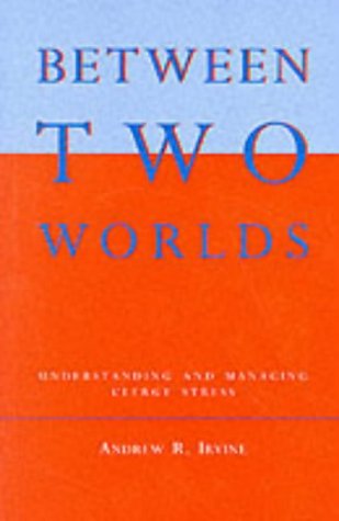 Between Two Worlds: Understanding And Managing Clergy Stress (Paperback)