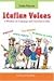 Italian Voices: A window on Language and customs in Italy