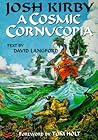 Josh Kirby A Cosmic Cornucopia Josh Kirby A Cosmic Cornucopia