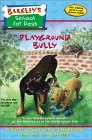 Playground Bully (Barkley's School for Dogs Book #1)