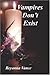 Vampires Don't Exist by Reyanna Vance Vampires Don't Exist by Reyanna Vance