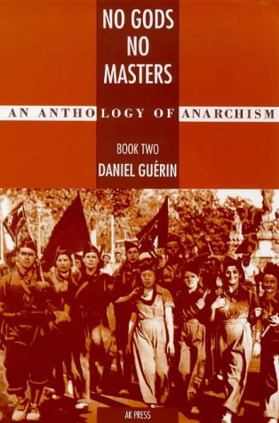 No Gods No Masters: An Anthology of Anarchism, Book Two (Paperback)