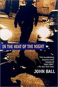 In the Heat of the Night (Virgil Tibbs, #1)