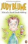 Tales of a Fourth Grade Nothing by Judy Blume Tales of a Fourth Grade Nothing by Judy Blume