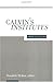 Institutes by John Calvin