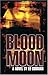 Blood Moon (Robert Payne, #1)