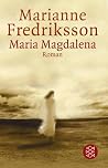 Maria Magdalena by Marianne Fredriksson Maria Magdalena by Marianne Fredriksson