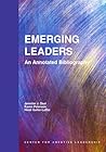 Emerging Leaders: An Annotated Bibliography