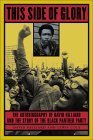 This Side of Glory: The Autobiography of David Hilliard and the Story of the Black Panther Party (Paperback)