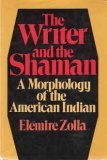 The writer and the shaman: A morphology of the American Indian (Hardcover)