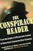The Conspiracy Reader: From...