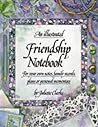 An Illustrated Friendship Notebook: For Your Own Notes, Family Records Plans or Personal Mementoes (Illustrated Notebooks)