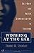 Working at the Bar: Sex Work and Health Communication in Thailand (Civic Discourse for the Third Millennium)