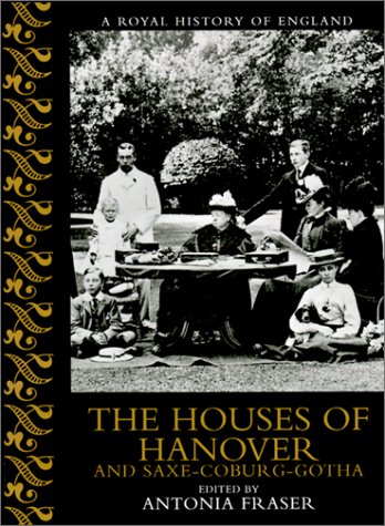The Houses of Hanover and Saxe-Coburg-Gotha (Paperback)