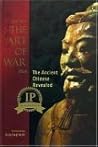 Sun Tzu's Art of War Plus the Ancient Chinese Revealed