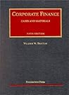 Corporate Finance: Cases and Materials (University Casebook)