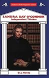 Sandra Day O'Connor: Independent Thinker (Justices of the Supreme Court)