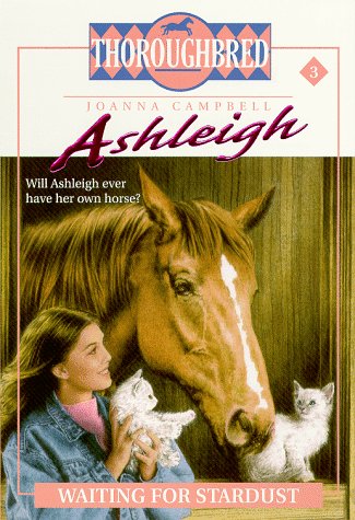 Waiting for Stardust (Thoroughbred: Ashleigh, #3)
