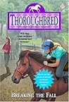 Breaking the Fall (Thoroughbred, #67) Breaking the Fall (Thoroughbred, #67)