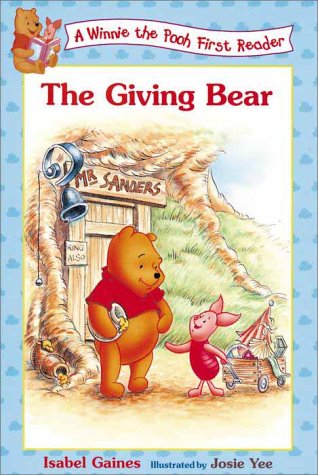 The Giving Bear (Winnie the Pooh First Reader, #9)