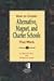 How to Create Alternative, Magnet, & Charter Schools That Work by Robert D. Barr