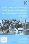 Small Firms and Economic Development in Developed and Transition Economies: A Reader (Transition and Development)