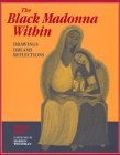 The Black Madonna Within: Drawings, Dreams, Reflections (Dreamcatcher)