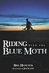 Riding with the Blue Moth by Bill Hancock