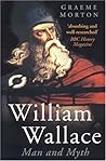 William Wallace: Man and Myth