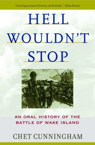 Hell Wouldn't Stop: An Oral History of the Battle of Wake Island (Paperback)