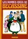 Les bonnes idées de Bécassine (Bécassine #11) Les bonnes idées de Bécassine (Bécassine #11)
