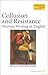 Collusion & Resistance: Women Writing in English (Sodertorn Academic Studies, 9)