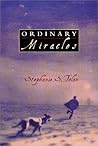 Ordinary Miracles Ordinary Miracles