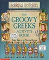 Groovy Greeks Activity Book (Horrible Histories) Groovy Greeks Activity Book (Horrible Histories)