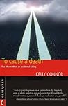 To Cause A Death: The Aftermath Of An Accidental Killing