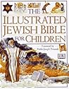 Illustrated Jewish Bible for Children by Selina Shirley Hastings